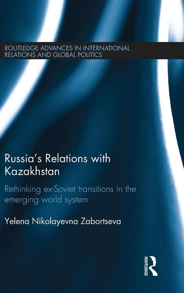 Russia's Relations with Kazakhstan
