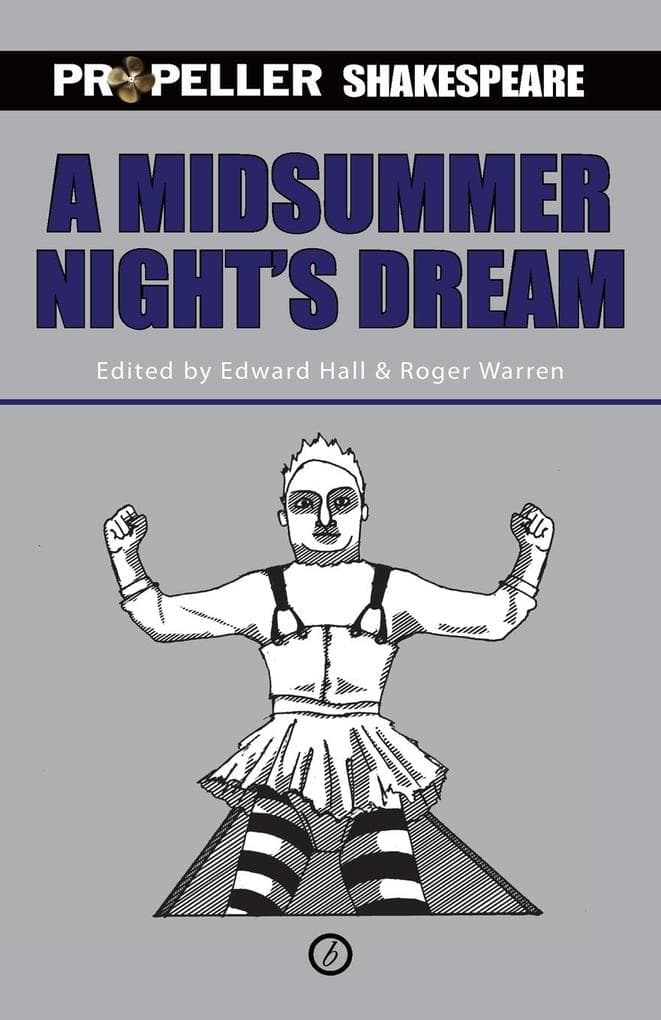 Midsummer Night's Dream (Propeller Shakespeare)