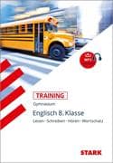 Training Gymnasium - Englisch 8. Klasse Lesen, Schreiben, Hören, Wortschatz