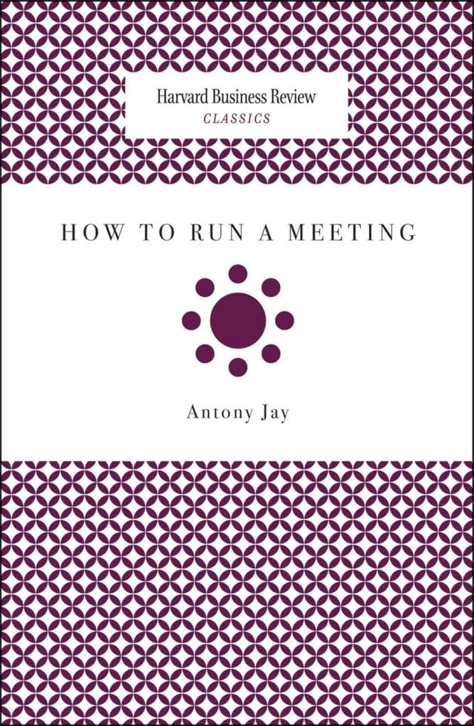 How to Run a Meeting
