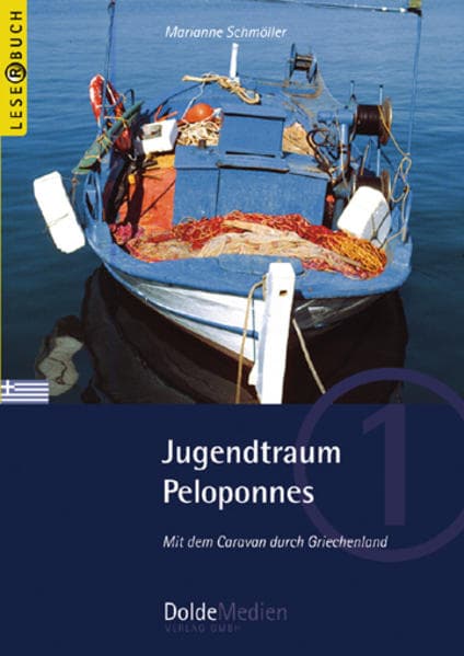 Jugendtraum Peloponnes (Leserbuch Nr. 1)