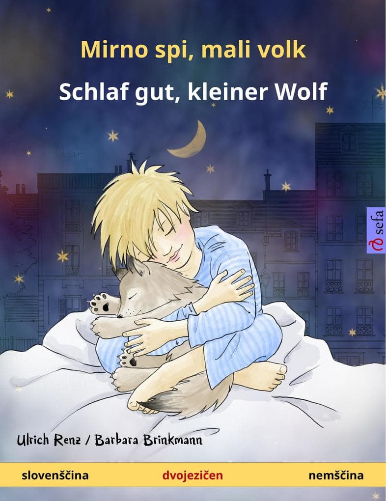 Mirno spi, mali volk - Schlaf gut, kleiner Wolf (slovenScina - nemScina)