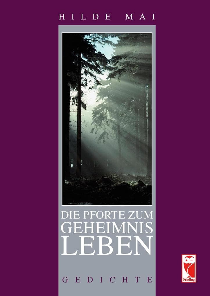 Die Pforte zum Geheimnis Leben