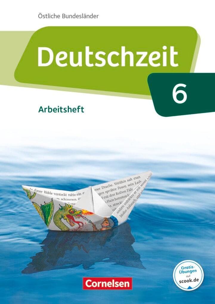 Deutschzeit 6. Schuljahr - Östliche Bundesländer und Berlin - Arbeitsheft mit Lösungen