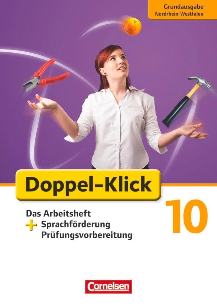 Doppel-Klick - Grundausgabe Nordrhein-Westfalen. 10. Schuljahr. Das Arbeitsheft plus Sprachförderung