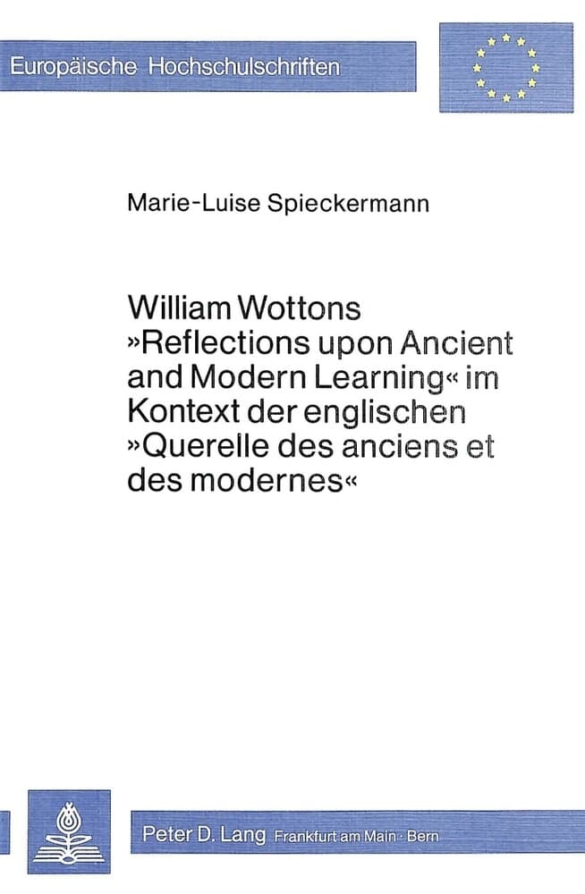 William Wottons "Reflections upon Ancient and Modern Learning" im Kontext der englischen "Querelle d