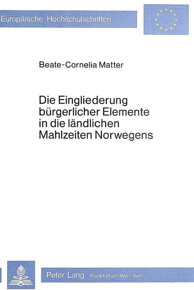 Die Eingliederung bürgerlicher Elemente in die ländlichen Mahlzeiten Norwegens