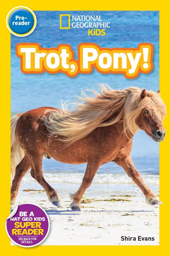 Trot, Pony! (National Geographic Kids Readers, Pre-Reader)