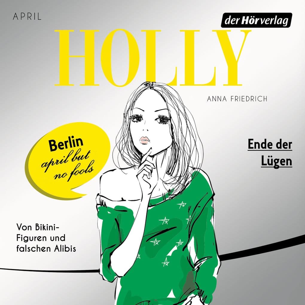 Holly. Ende der Lügen