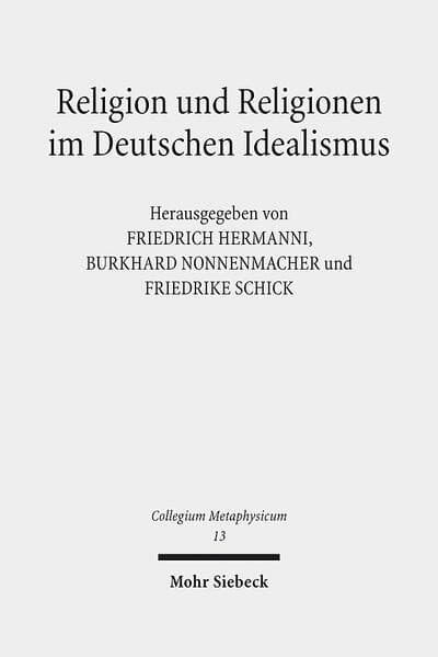 Religion und Religionen im Deutschen Idealismus