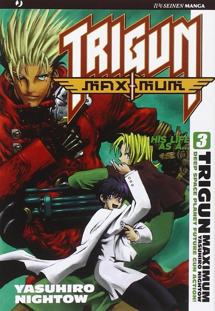 Nightow, Y: Trigun maximum