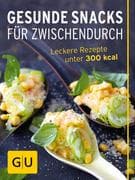 Gesunde Snacks für Zwischendurch