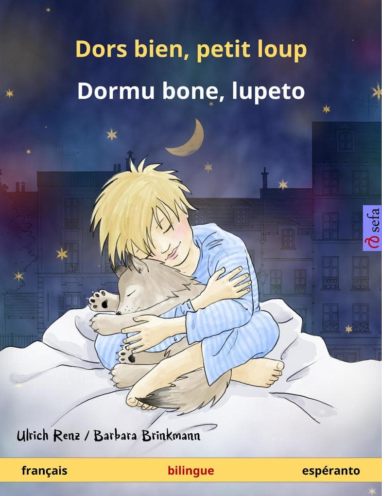 Dors bien, petit loup - Dormu bone, lupeto (français - espéranto)