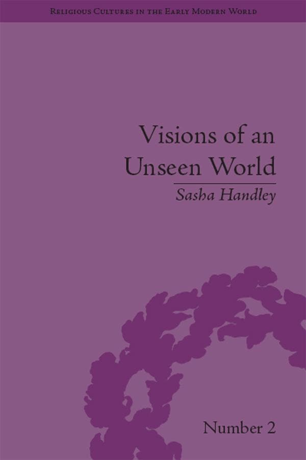 Visions of an Unseen World