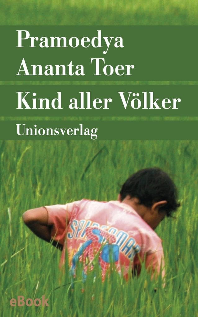 Kind aller Völker: Mit einem Nachwort von Rüdiger Siebert. Roman. Die Buru-Tetralogie (Band 2)