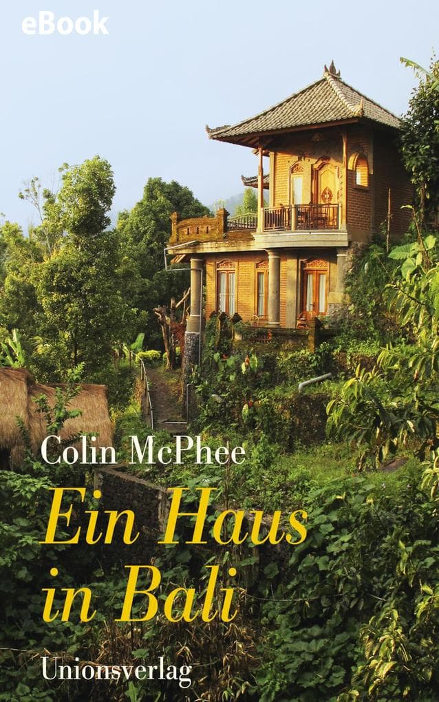 Ein Haus in Bali: Mit Fotografien des Autors