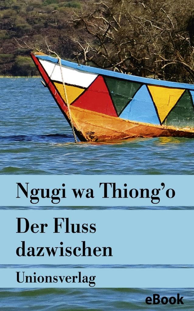 Der Fluss dazwischen: Mit einem Nachwort von Frank Schulze. Roman