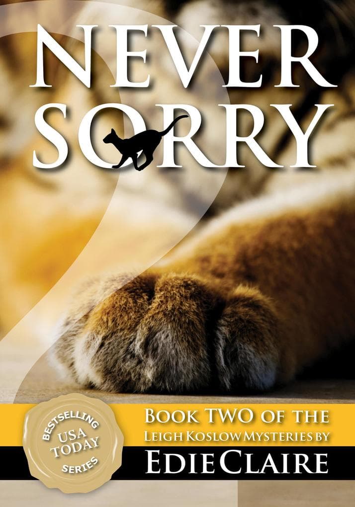 Never Sorry (Leigh Koslow Mystery Series, #2)