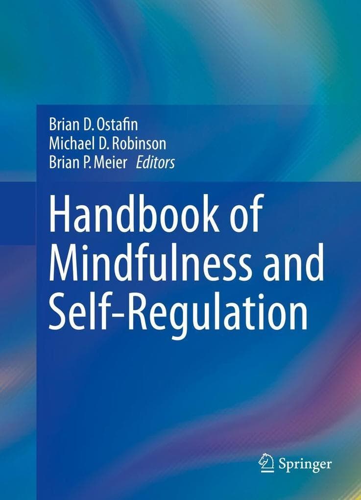 Handbook of Mindfulness and Self-Regulation