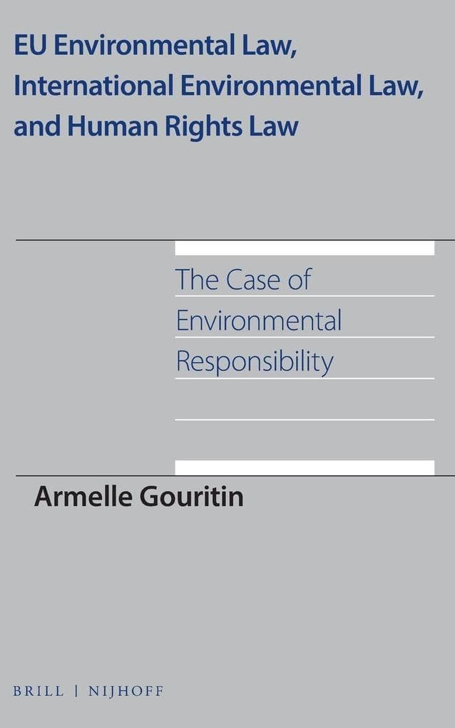 EU Environmental Law, International Environmental Law, and Human Rights Law