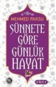 Sünnete Göre Günlük Hayat - Cilt 1