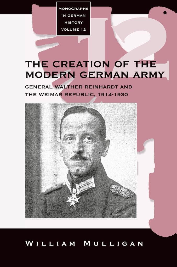 The Creation of the Modern German Army