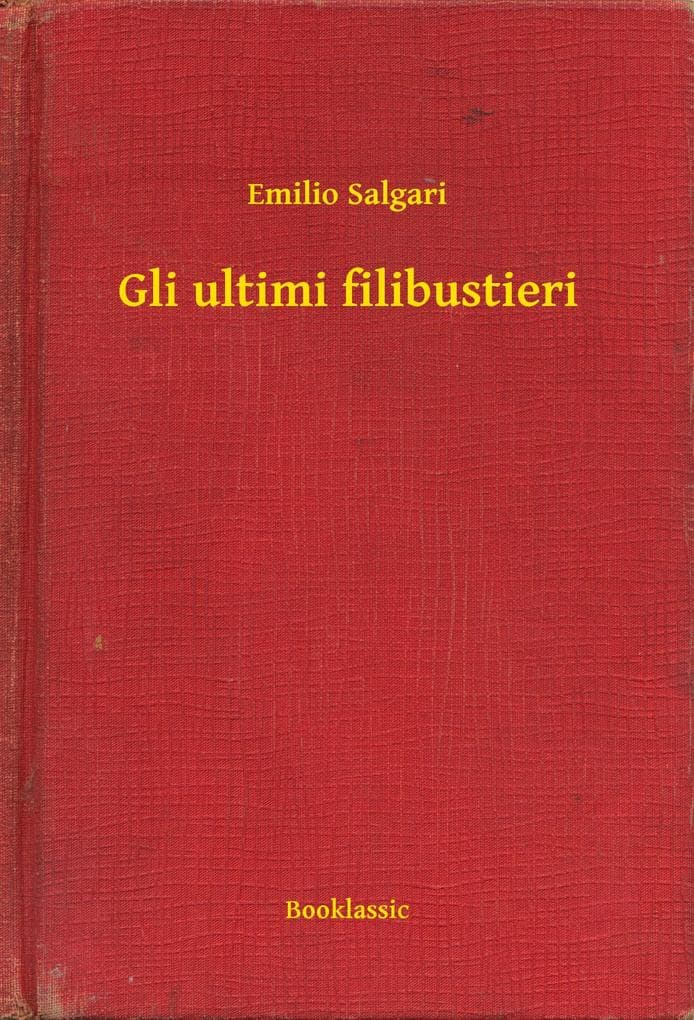 Gli ultimi filibustieri