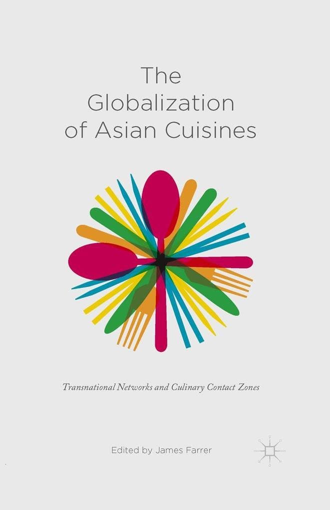 The Globalization of Asian Cuisines