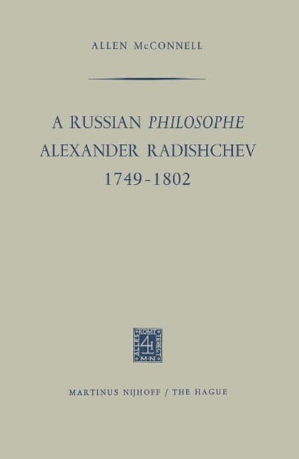 A Russian Philosophe Alexander Radishchev