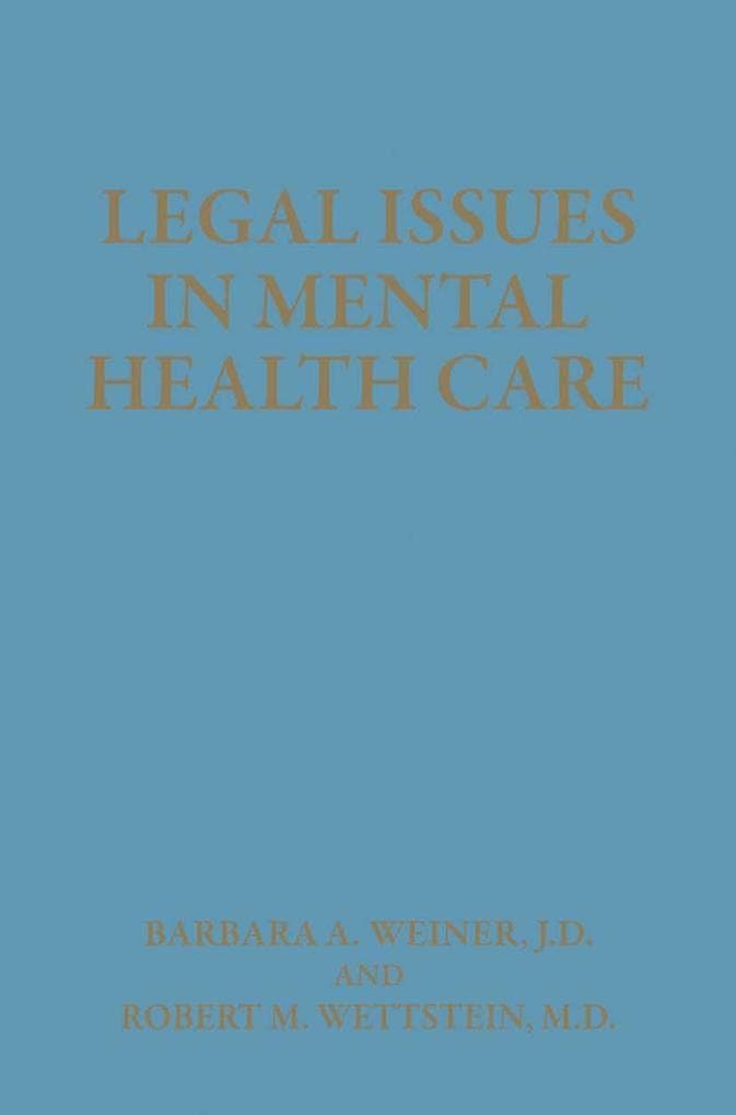 Legal Issues in Mental Health Care