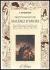 Trattato segreto dei malefici d'amore