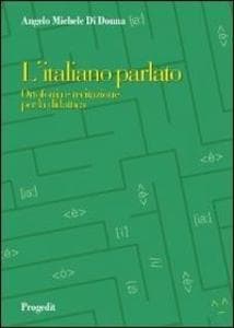 L' italiano parlato. Ortofonia e recitazione per la didattica