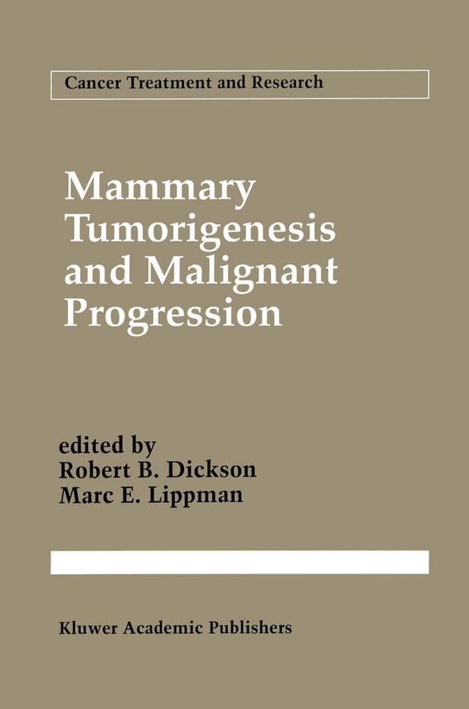 Mammary Tumorigenesis and Malignant Progression