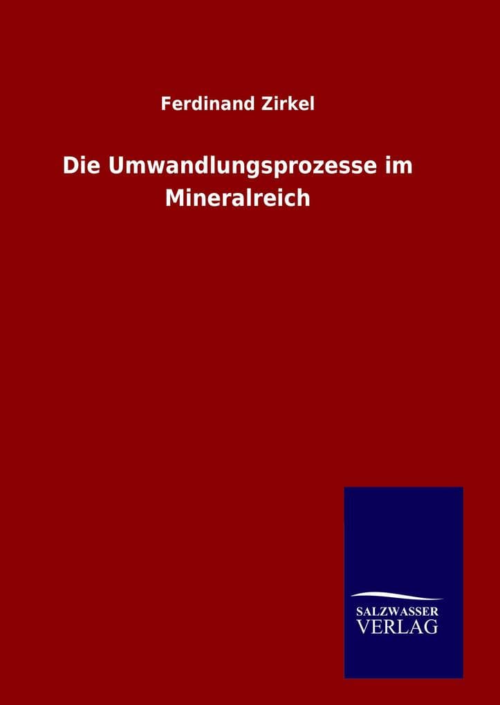 Die Umwandlungsprozesse im Mineralreich