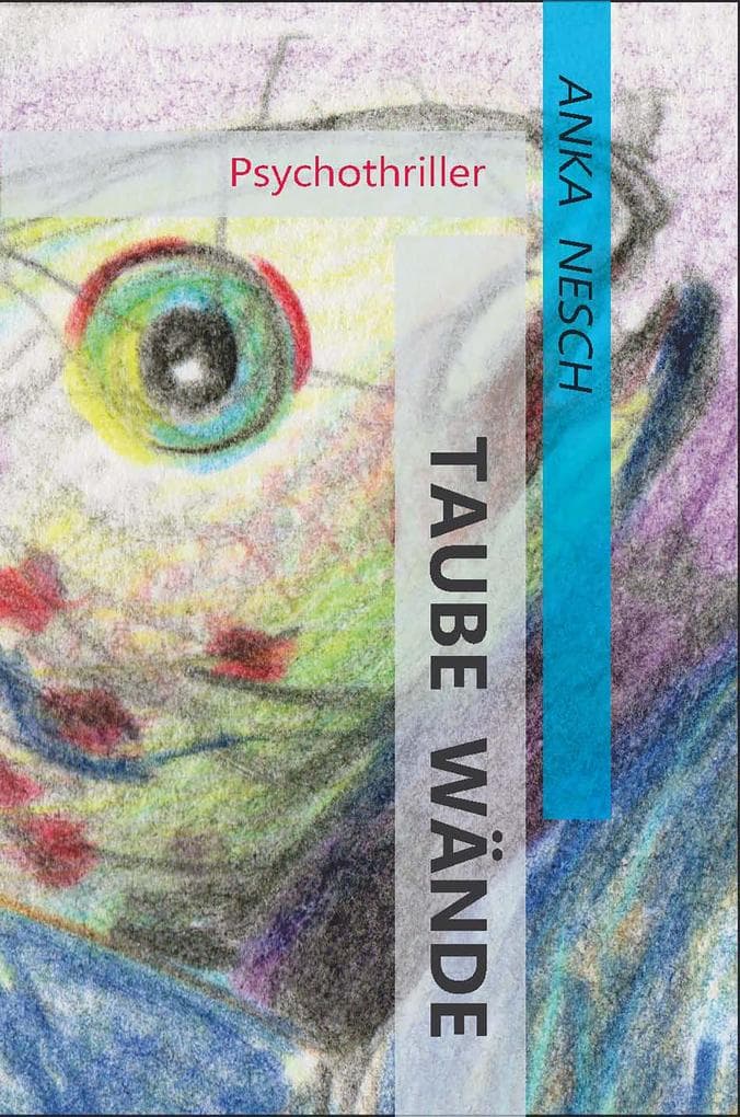 Taube Wände: Psychothriller