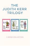 The Judith Kerr Trilogy: When Hitler Stole Pink Rabbit, Bombs on Aunt Dainty, A Small Person Far Awa