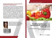 Ernährungstherapie von bariatrischen Patienten im Reha-Bereich