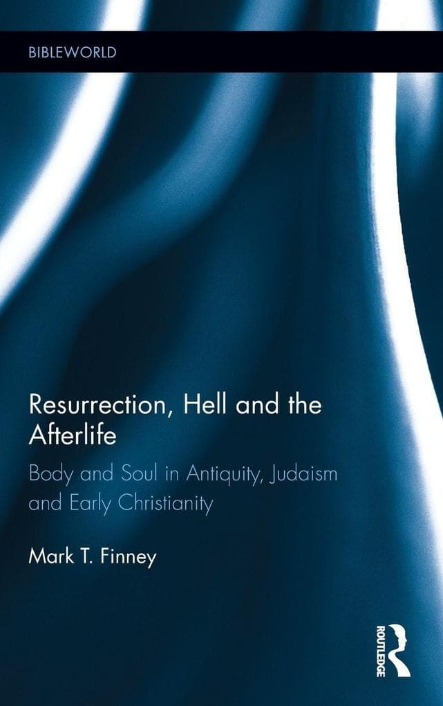 Resurrection, Hell and the Afterlife