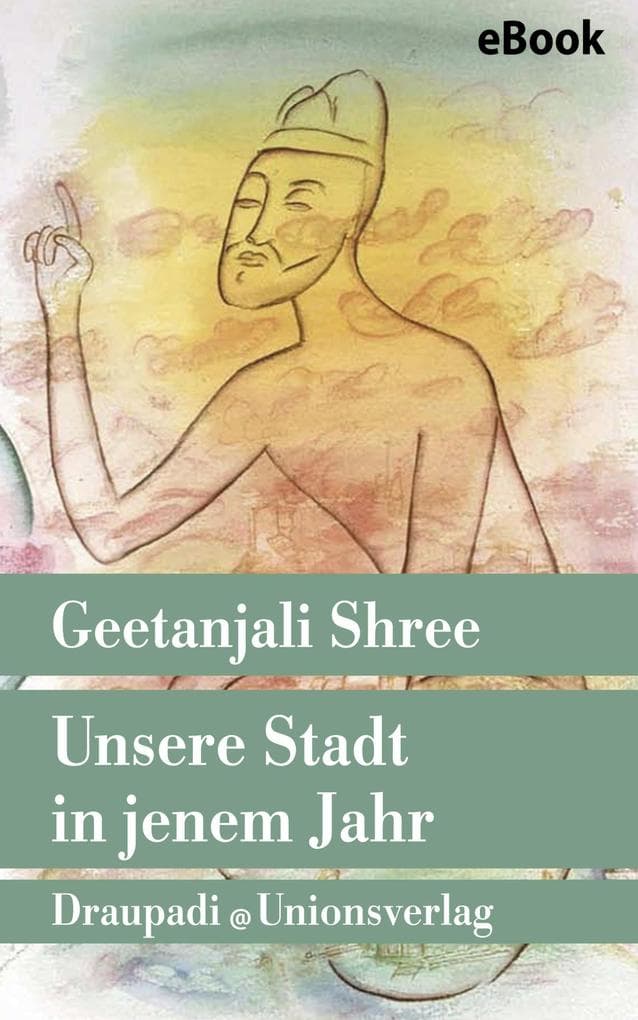 Unsere Stadt in jenem Jahr: Roman
