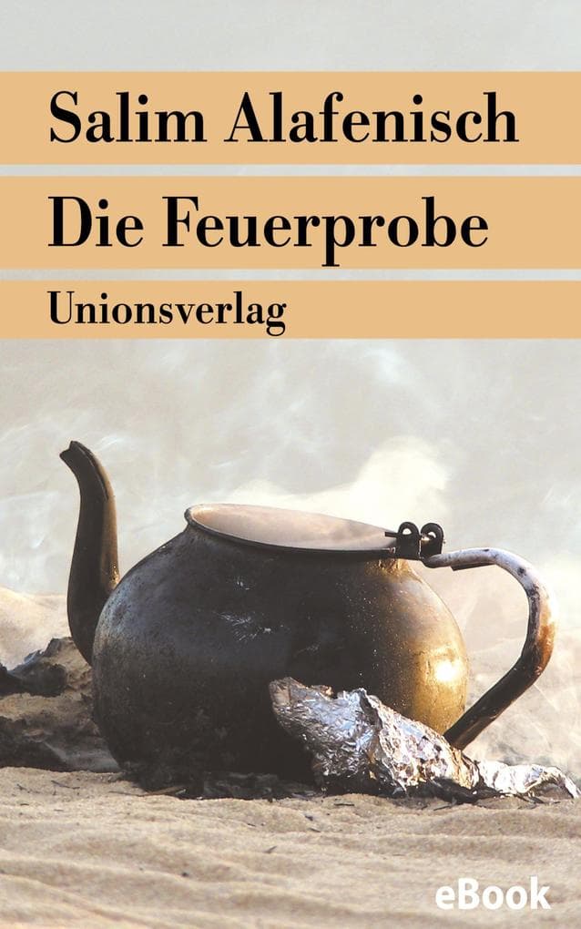 Die Feuerprobe: Erzählung
