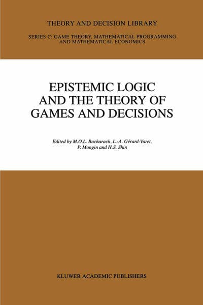 Epistemic Logic and the Theory of Games and Decisions