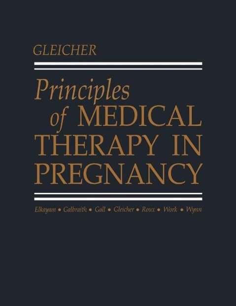 Principles of Medical Therapy in Pregnancy