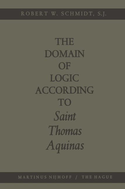 The Domain of Logic According to Saint Thomas Aquinas