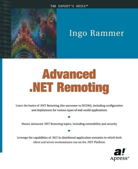 Advanced .NET Remoting (C# Edition)