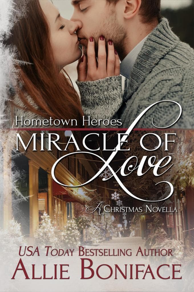 Miracle of Love (Hometown Heroes, #4)
