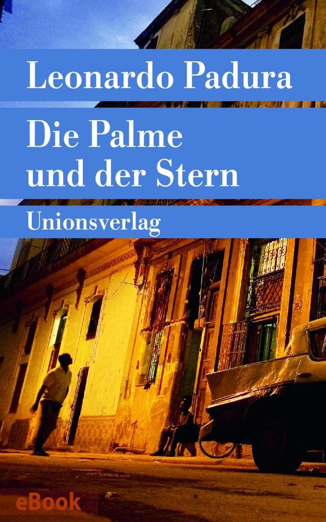 Die Palme und der Stern: Roman