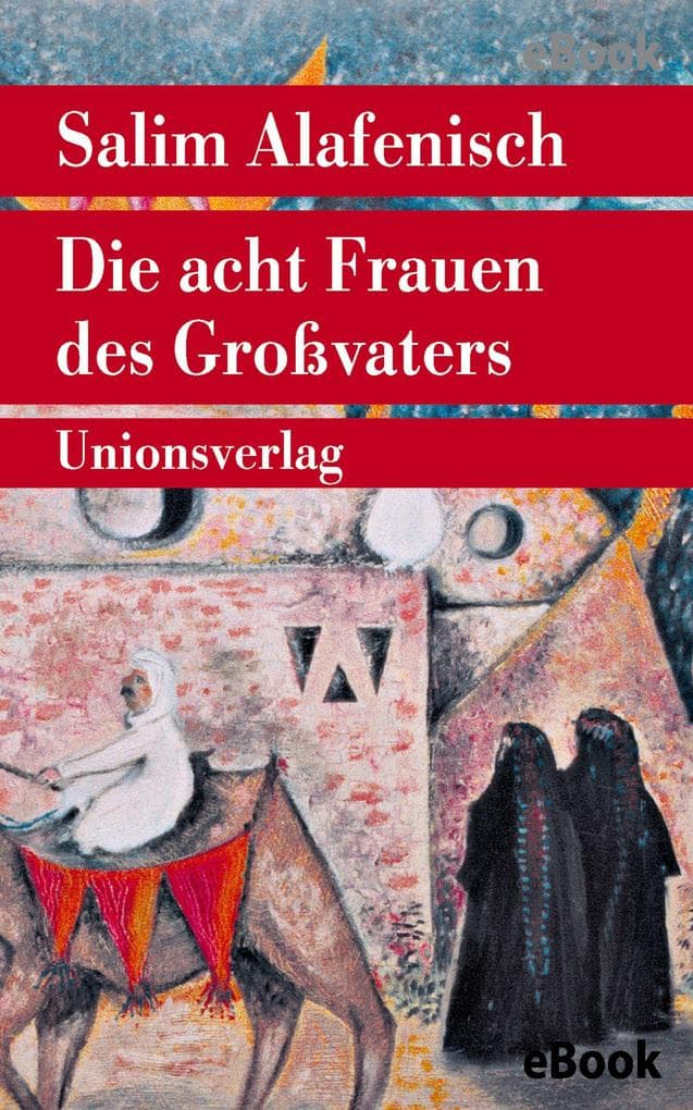 Die acht Frauen des Großvaters: Geschichten