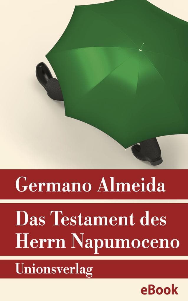 Das Testament des Herrn Napumoceno: Roman