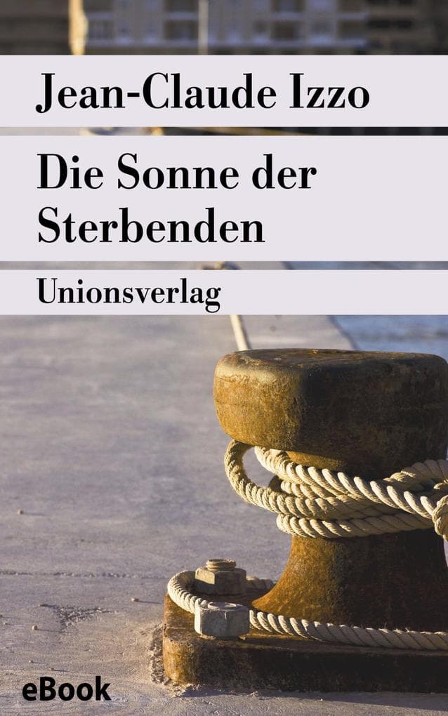 Die Sonne der Sterbenden: Roman