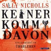 Keiner kommt davon - Eine Geschichte vom Überleben